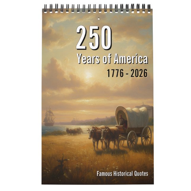 250 Years of America Calendar, American History Kalender (Titelbild)