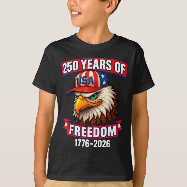 250 Years Of Dom 1776 2026 Bald Eagle 250th Birthd T-Shirt (Vorderseite)