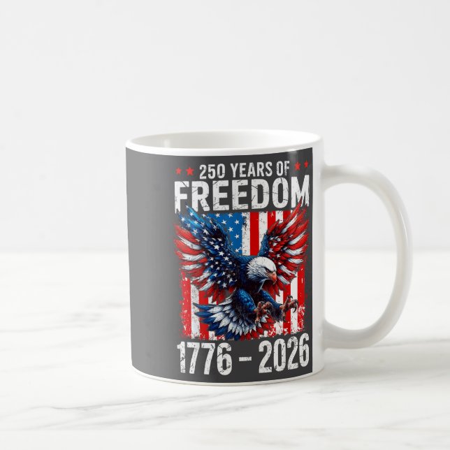 250 Years Of Dom 1776 2026 Patriotic Bald Eagle Us Kaffeetasse (Rechts)