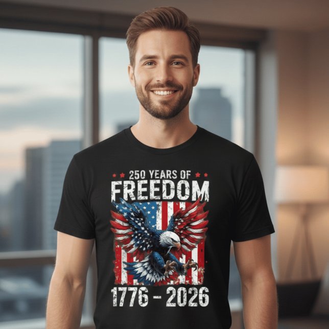 250 Years of Freedom – USA 1776–2026 Patriotic T-Shirt (Von Creator hochgeladen)