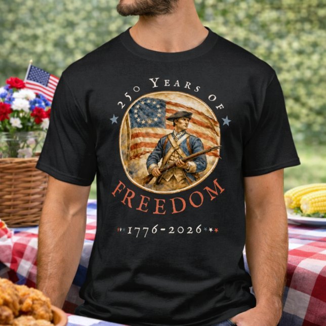 250th Anniversary Revolutionary Soldier Freedom T-Shirt (Von Creator hochgeladen)