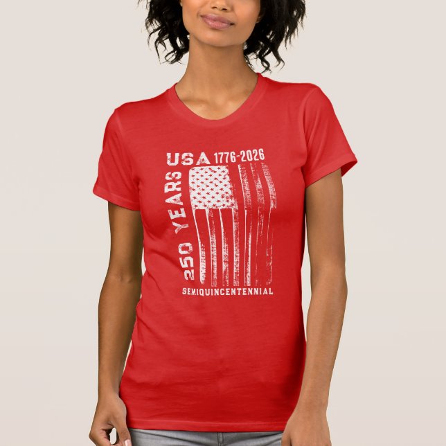 250Th Anniversary USA 4Th Of July  T-Shirt (Vorderseite)
