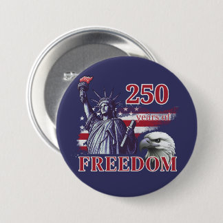 250th Anniversary USA Flag Liberty Eagle Freedom Button