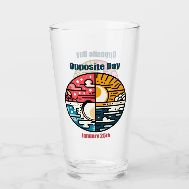 25.01. - Opposite Day Glas (Vorderseite)