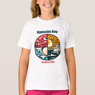 25.01. - Opposite Day T-Shirt