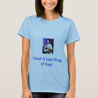 25 agosto, Faisal II Letzt-König vom Irak T-Shirt