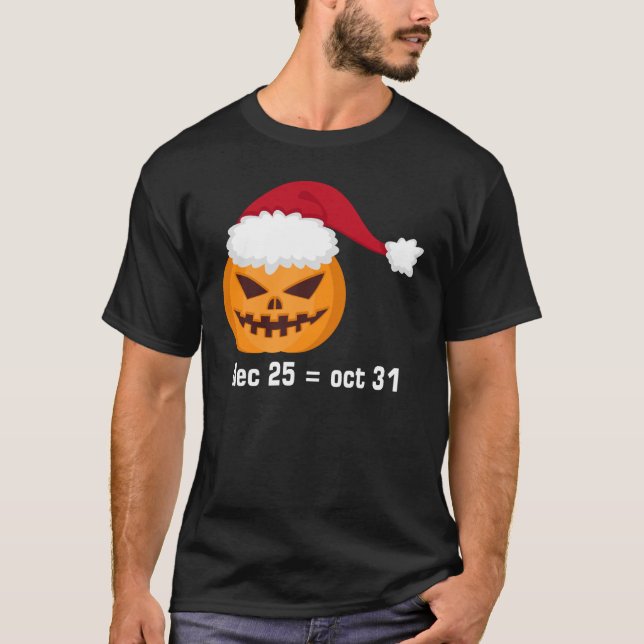 25. Dezember bis 31. Halloween und Weihnachten T-Shirt (Vorderseite)
