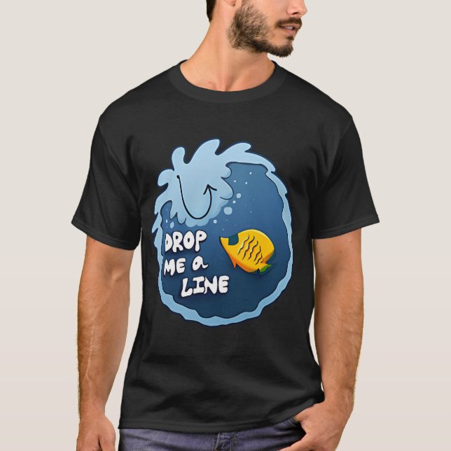 25 - Drop Me A Line T-Shirt (Vorderseite)