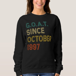 25. Geburtstag 25 Jahre alte Ziege seit Oktober 19 Sweatshirt