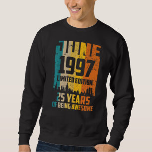 25. Geburtstag 25 Jahre Phantastisch seit Juni 199 Sweatshirt