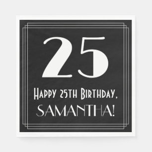 25. Geburtstag ~ Art Deco Look "25", Name Serviette