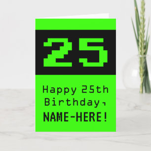 25. Geburtstag: Nerdy / Geeky Style "25" und Name Karte