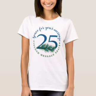 25. Geburtstag oder Jubiläum Pfauenfedern T-Shirt