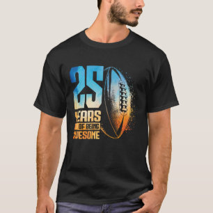 25. Geburtstag Rugby-Spielerin 25 Jahre alte Frau  T-Shirt