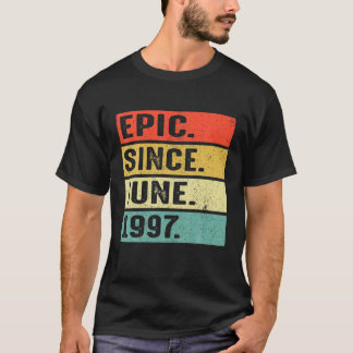 25 Jahre alt Epic Seit Juni 1997 25. Geburtstag Gi T-Shirt