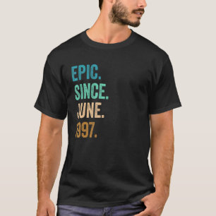 25 Jahre alt Epic Seit Juni 1997 25. Geburtstag T-Shirt