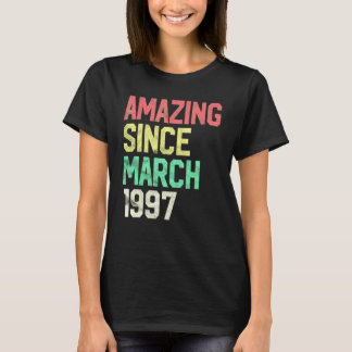 25 Jahre alt  Erstaunlich seit März 1997 25. Gebur T-Shirt