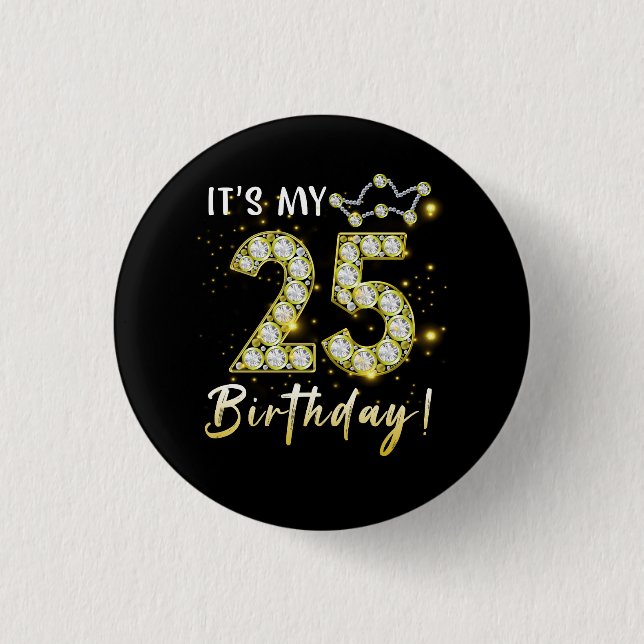 25 Jahre alt Es_s mein Geburtstag 25. Geburtstag D Button (Vorderseite)