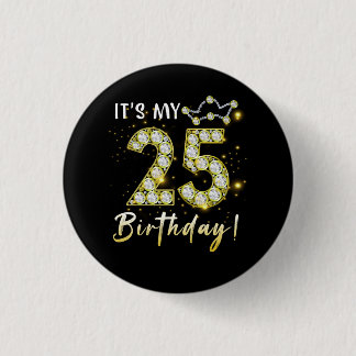 25 Jahre alt Es_s mein Geburtstag 25. Geburtstag D Button