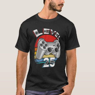 25 Jahre alt Geschenke Stufe 25 Entsperrtes Videos T-Shirt