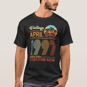 25 Jahre alt Vintag April 1997 25. Tag T-Shirt