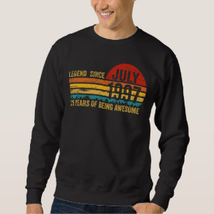25 Jahre alter Retro Geburtstag Legende seit Juli Sweatshirt