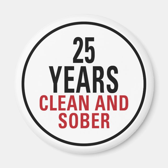 25 Jahre sauber und nüchtern Magnet (Vorne)