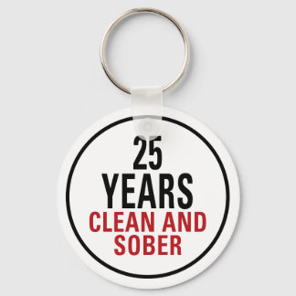 25 Jahre sauber und nüchtern Schlüsselanhänger