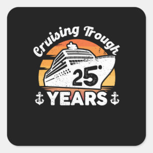 25-Jahres-Jubiläum Cruising Trough Quadratischer Aufkleber