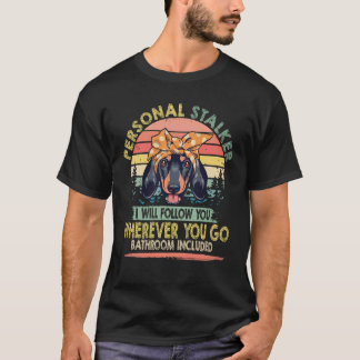25 Persönlicher Stalker Ich werde dir folgen vinta T-Shirt