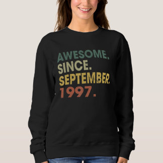 25 Years Old  Awesome Since September 1997 25th Sweatshirt