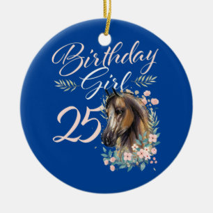 25th Birthday Girl Horse Lover 25 Years Old Bday  Keramik Ornament