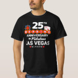 25th Wedding Anniversary Las Vegas Trip T-Shirt<br><div class="desc">Unique 25th anniversary gift for husband & wife or married paares taking a romantic weekend getaway to Las Vegas to celebrate 25 years of marriage! Novelty souvenir to remember your Vegas trip as hat das zweite Honeymoon vacation or wedding party you never had. "25th Wedding Anniversary in Fabulous Las Vegas...</div>