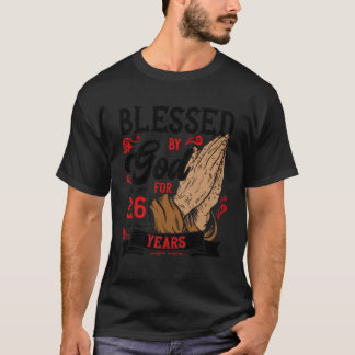 26. Geburtstag Religiöses Thema gesegnet von Gott  T-Shirt