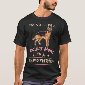 26 Ich bin nicht wie eine normale Mutter, ich bin T-Shirt