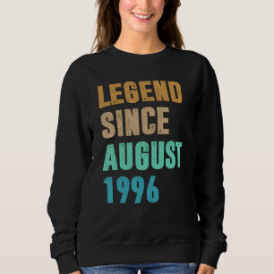 26 Jahre alt  Legende seit August 1996 Geburtstag Sweatshirt