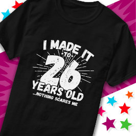 26 Jahre alt Sarcastic Meme Funny 26. Geburtstag T-Shirt