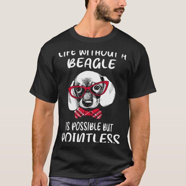 26 Leben ohne Beagle T-Shirt (Vorderseite)