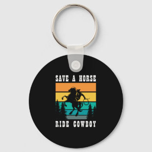 26.Save A Horse Ride Cowboy Schlüsselanhänger