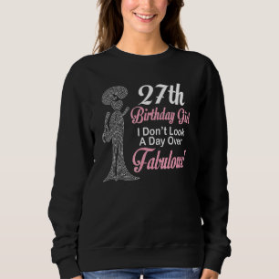 27. Geburtstag für mein Mädchen sehe ich keinen Ta Sweatshirt