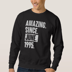 27. Geburtstag Phantastisch seit Juni 1999 Sweatshirt