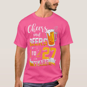 27. Geburtstagskuiere und Bier bis 27 Jahre Gebore T-Shirt