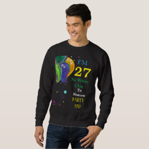 27. Geburtstagswunsch Sweatshirt