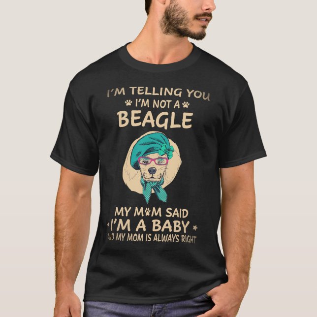 27 Ich sage dir, ich bin kein Beagle T-Shirt (Vorderseite)