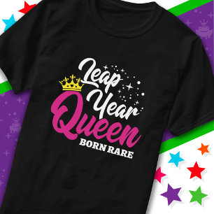 29.02. Leap Year Queen Leap Day Geburtstag Geboren T-Shirt