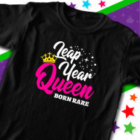 29.02. Leap Year Queen Leap Day Geburtstag Geboren