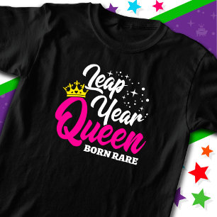 29.02. Leap Year Queen Leap Day Geburtstag Geboren T-Shirt