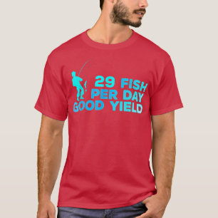 29 Fische pro Tag Guter Ertrag Vintager Fischfang T-Shirt