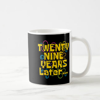 29 Jahre alt 29. Geburtstag Lustiger Spruch Geburt Kaffeetasse