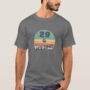 29 und die Haltbarkeit von Retro für 29 und 30 Jah T-Shirt